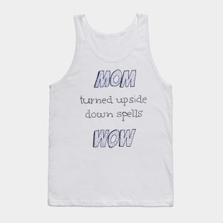 Mom Means Wow Tank Top